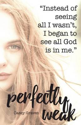 Perfectly Weak (Paperback)