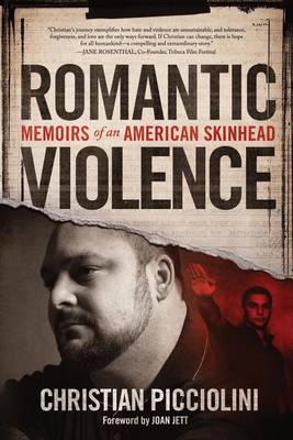 Romantic Violence: Memoirs of an American Skinhead (Paperback)