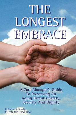 The Longest Embrace (Paperback)