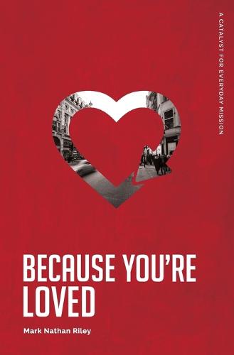 Because You're Loved (Paperback)