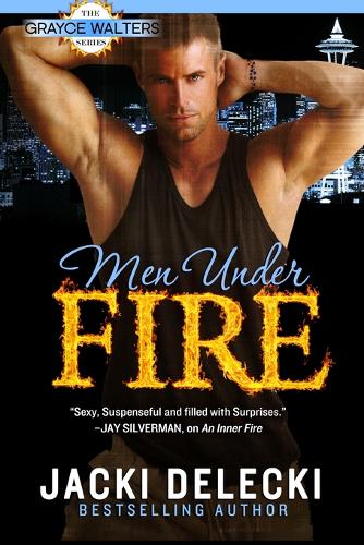 Men Under Fire - Grayce Walters 3 (Paperback)