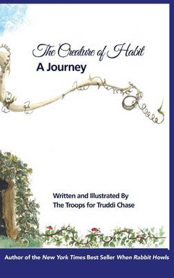 Creature of Habit, a Journey (Hardback)
