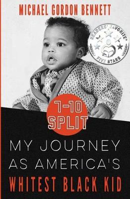 7-10 Split: My Journey as America's Whitest Black Kid (Paperback)