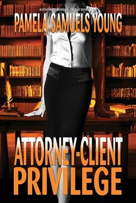 Attorney-Client Privilege - Vernetta Henderson 4 (Paperback)