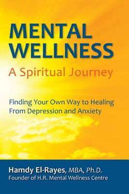 Mental Wellness: A Spiritual Journey (Paperback)