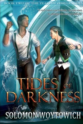 Tides of Darkness (Tears of Omega, Book 2) (Paperback)
