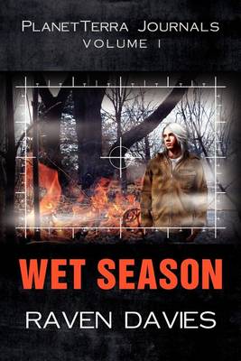 PlanetTerra Journals Volume I: Wet Season (Paperback)