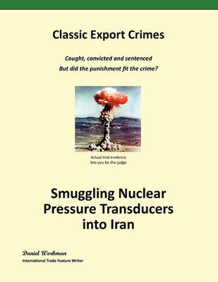 Smuggling Nuclear Pressure Transducers into Iran (Paperback)