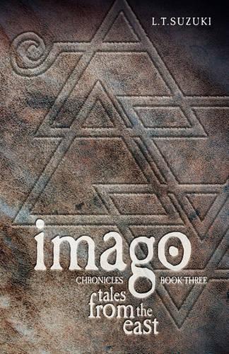 Imago Chronicles: Book Three, Tales from the East (Paperback)