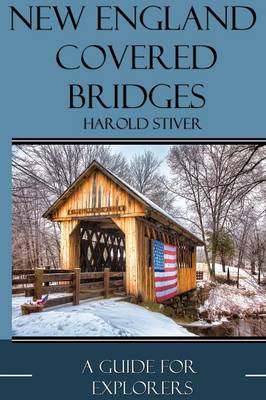 New England Covered Bridges (Paperback)