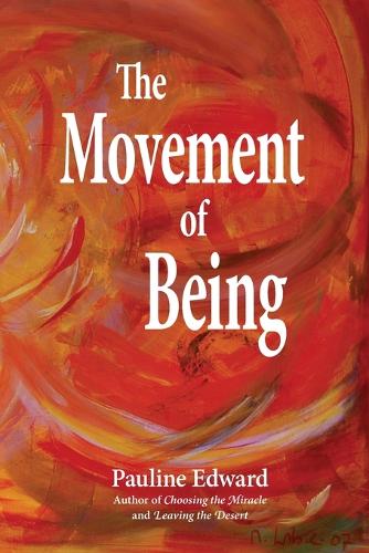 The Movement of Being (Paperback)