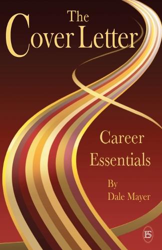 Career Essentials: The Cover Letter - Career Essentials (Paperback)