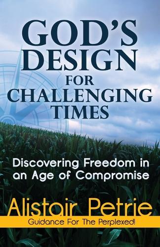 God's Design For Challenging Times (Paperback)