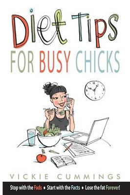 Diet Tips for Busy Chicks (Paperback)