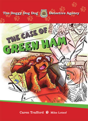 The Case of Green Ham - The Doggy Dog Detective Agency 1 (Paperback)