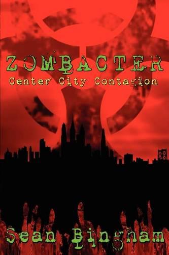 Zombacter: Center City Contagion (Paperback)