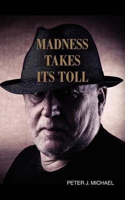 Madness Takes Its Toll (Paperback)