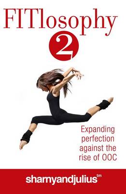 FITlosophy 2: Expanding Perfection Against The Rise Of OOC (Paperback)