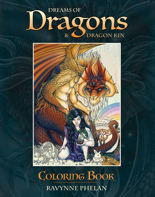Dreams of Dragons & Dragon Kin Coloring Book (Paperback)