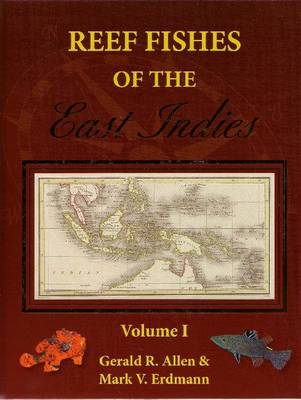 Reef Fishes of the East Indies (Hardback)