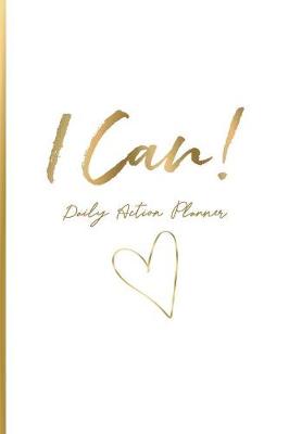 I Can: Daily Action Planner (Paperback)