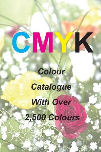 CMYK Quick Pick Colour Catalogue with Over 2500 Colours (Paperback)