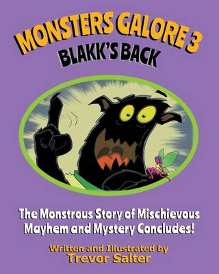 Monsters Galore 3: Blakk's Back (Paperback)