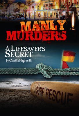 A Lifesaver's Secret: Manly Murders - Manly Murders (Paperback)