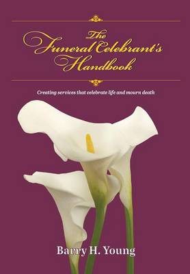 The Funeral Celebrant's Handbook (Paperback)