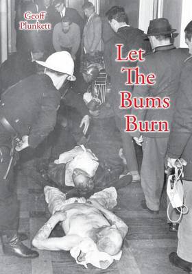 Let the Bums Burn: Australia's Deadliest Building Fire and the Salvation Army Tragedies (Paperback)