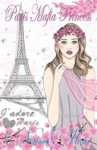Paris Mafia Princess - Chick Lit / Romantic Comedy / Romance Novels 1 (Paperback)
