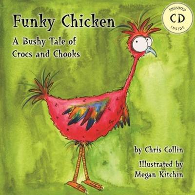 Funky Chicken: A Bushy Tale of Crocs and Chooks (Hardback)
