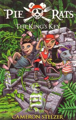 Pie Rats: The King's Key: Book 2 - Pie Rats Book 2 (Paperback)