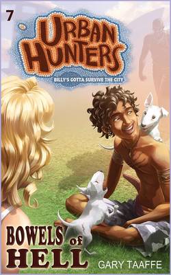 Bowels of Hell: Billy's Gotta Survive the City - Urban Hunters 7 (Paperback)