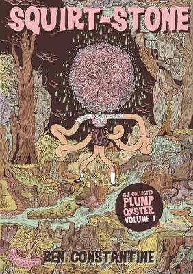 Squirt-Stone - The Collected Plump Oyster Volume 1 (Paperback)