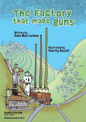 The Factory That Made Guns (Paperback)