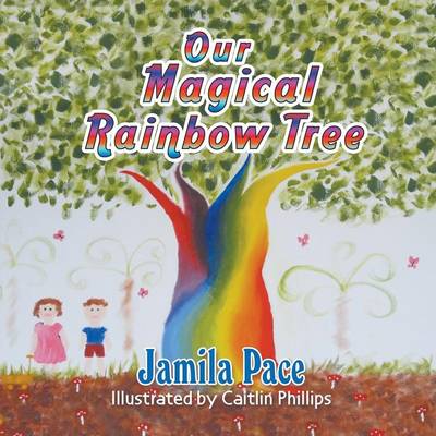 Our Magical Rainbow Tree (Paperback)