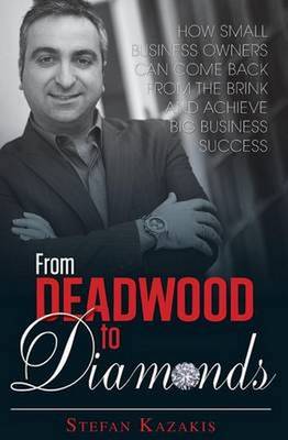 From Deadwood to Diamonds: How small business owners can come back from (Paperback)
