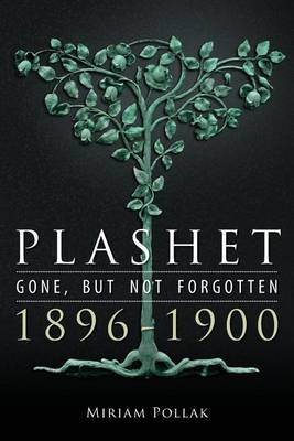 Plashet - Gone, But Not Forgotten: 1896-1900 (Paperback)