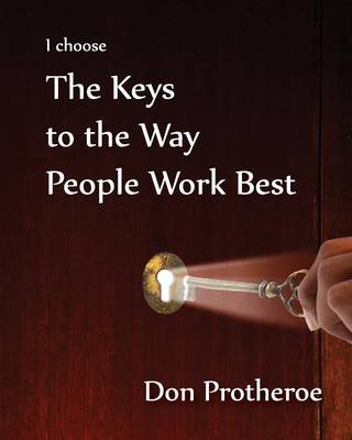 I Choose the Keys to the Way People Work Best (Paperback)