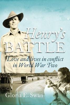 Henry's Battle: Love and Lives in Conflict in World War Two. (Paperback)