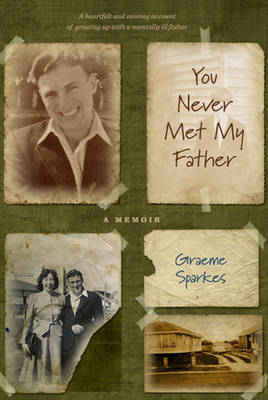 You Never Met My Father: A Memoir (Paperback)