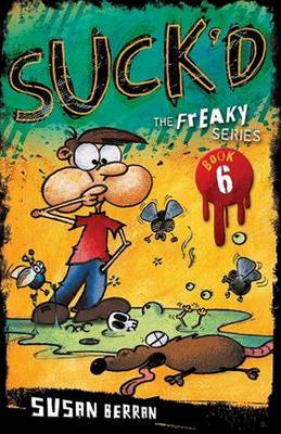 Suck'd: Freaky Series Book 6 (Paperback)