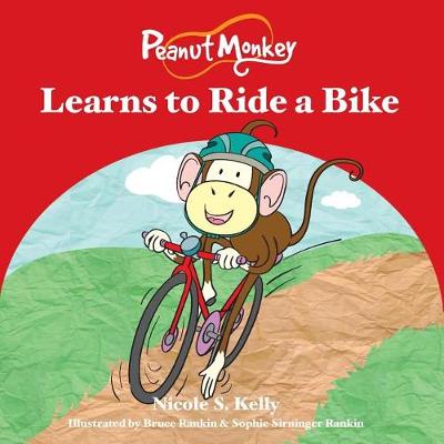 Peanut Monkey Learns to Ride a Bike (Paperback)
