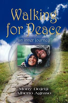 Walking for Peace, an Inner Journey (Paperback)