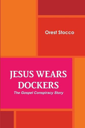 Jesus Wears Dockers (Paperback)