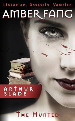 Amber Fang: The Hunted (Paperback)
