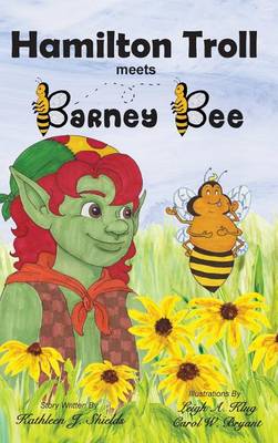 Hamilton Troll Meets Barney Bee (Hardback)