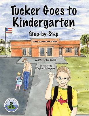 Tucker Goes to Kindergarten (Paperback)