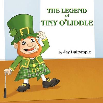 The Legend of Tiny O'Liddle (Paperback)